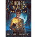 The Choice of Magic