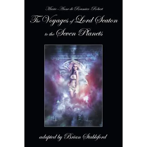 The Voyages of Lord Seaton to the Seven Planets