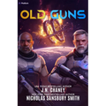 Old Guns: A Military Sci-Fi Adventure