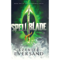 Spellblade: Book Two of the Neverborne Series