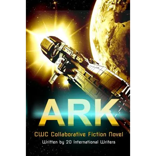 Ark: CWC Collaborative Novel