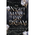 The Nightmare & The Daydream