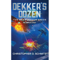 Dekker's Dozen: The Armageddon Seeds
