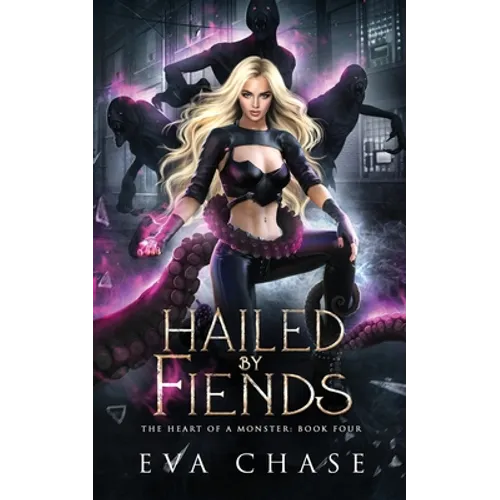 Hailed by Fiends