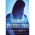 Insidious Insurrection: Overworld Chronicles Book Fourteen