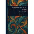 Brood of the Dark Moon