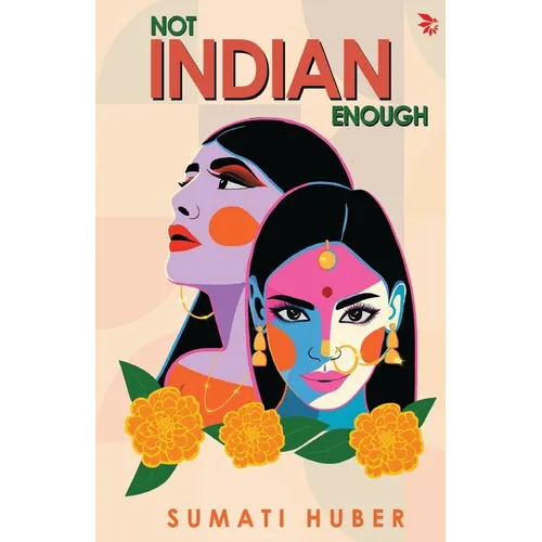 Not Indian Enough