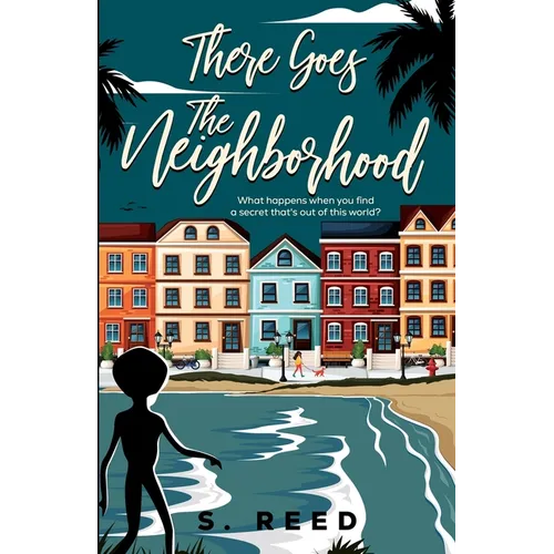 There Goes The Neighborhood