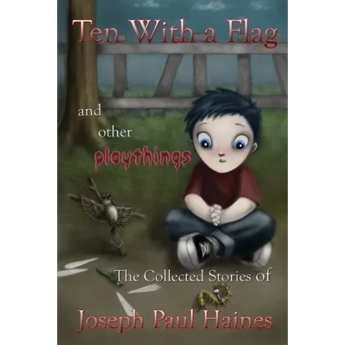 Ten With a Flag: and other playthings
