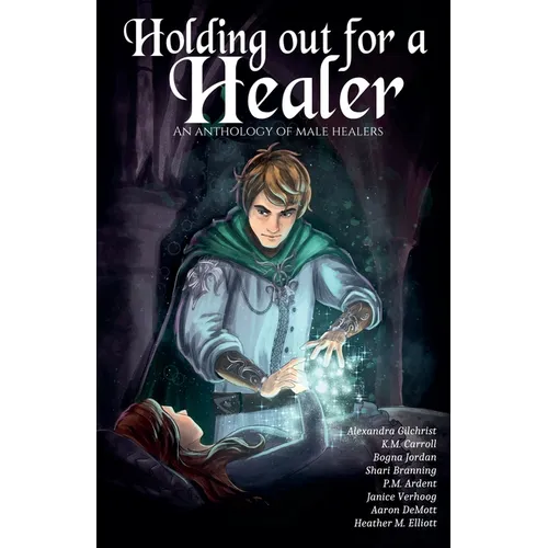 Holding Out for a Healer