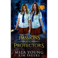 Passions and Protectors: A Paranormal Shifter Romance