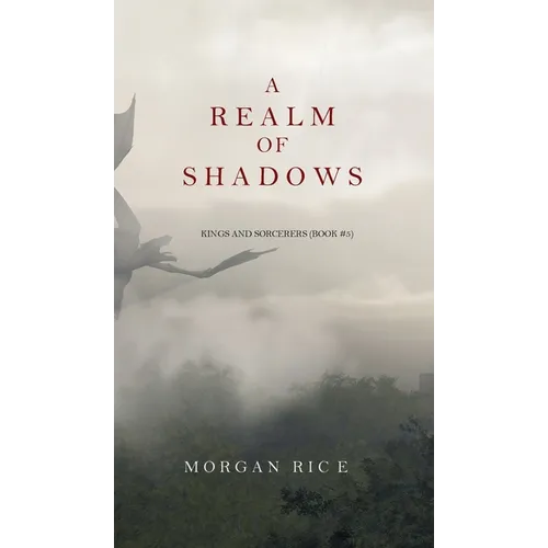 A Realm of Shadows (Kings and Sorcerers--Book 5)