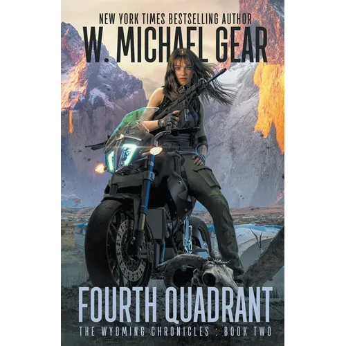 Fourth Quadrant: The Wyoming Chronicles: Book Two
