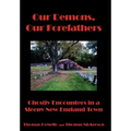 Our Demons, Our Forefathers: Ghostly Encounters in a Sleepy New England Town