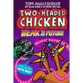 Two-Headed Chicken: Beak to the Future