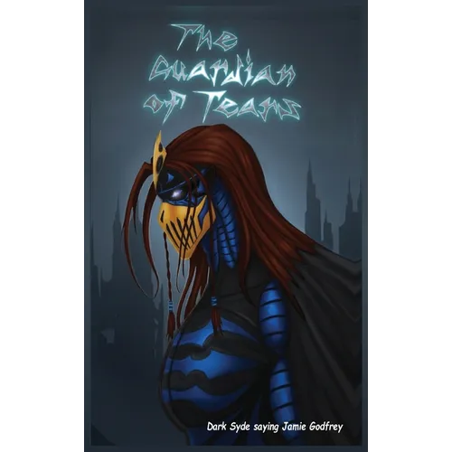 The Guardian of Tears: Dark Syde