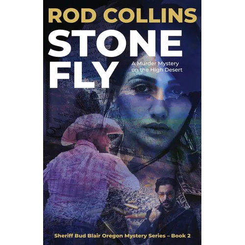 Stone Fly: A Murder Mystery on the High Desert
