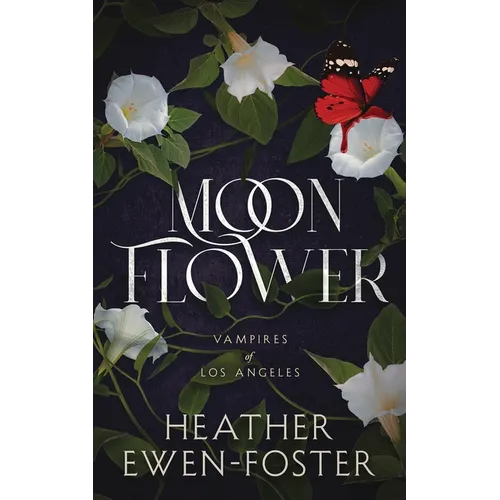 Moon Flower: Vampires of Los Angeles
