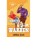 Wanted by the Alien Warden