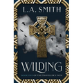 Wilding: Book One of The Traveller's Path