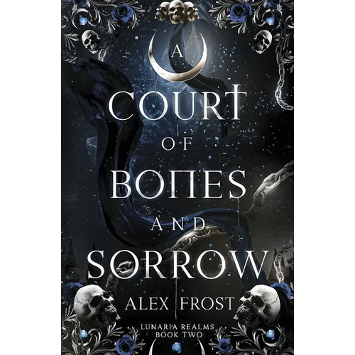 A Court of Bones and Sorrow: A Why Choose Fantasy Romance