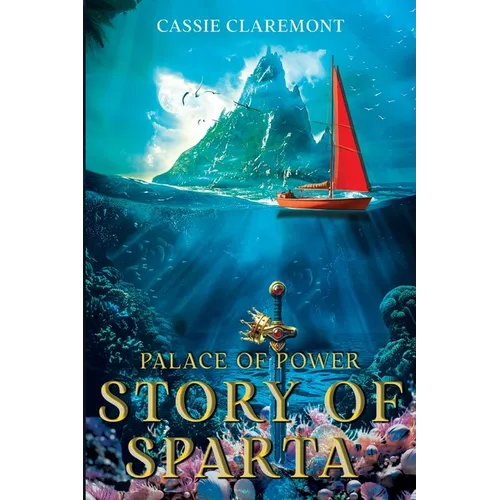 Palace of Power: Story of Sparta