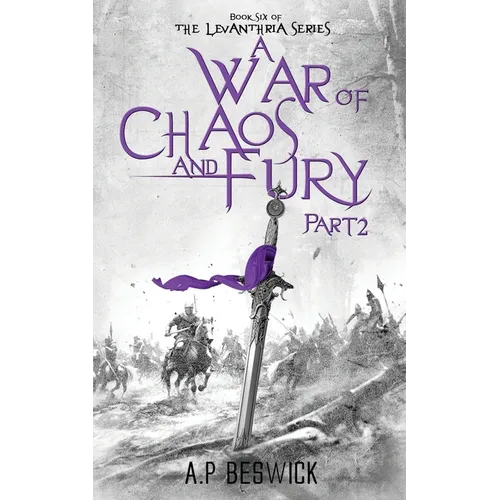 A War Of Chaos And Fury - Part 2