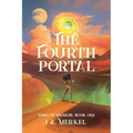 The Fourth Portal: Song of Saudade (Book 1)