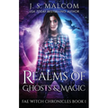 Realms of Ghosts and Magic: Fae Witch Chronicles Book 1