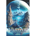 Aquazon - "The Next Adventure": The Next Adventure