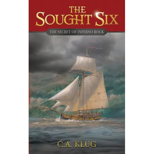 The Sought Six: The Secret of Inferno Rock