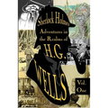 Sherlock Holmes: Adventures in the Realms of H.G. Wells Volume 1