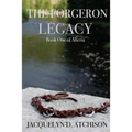 The Forgeron Legacy: Book One of Alteria