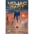 Mojac Pact: Arc of the Apostate Book 1