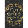 A Touch of Gold and Madness