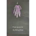 If ever you are lost