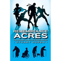 Remembrance Acres: The Golden Years of Super-Heroes
