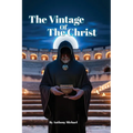 The Vintage of the Christ