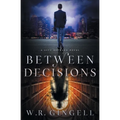 Between Decisions