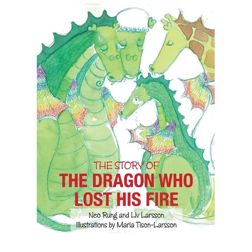The Dragon Who Lost His Fire