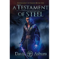 A Testament of Steel