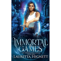 Immortal Games: A Fun Fast-Paced Urban Fantasy: The Imogen Gray Series Book Two