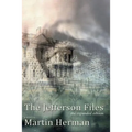 The Jefferson Files: the expanded edition