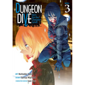 Dungeon Dive: Aim for the Deepest Level (Manga) Vol. 3