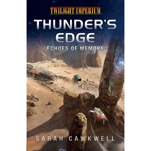 Thunder's Edge: Echoes of Memory: A Twilight Imperium Novel