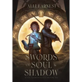 Swords of Soul and Shadow (A Science Fantasy Romance Series)
