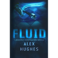 Fluid: A Mindspace Investigations Novella (Book #4.5)