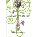 The Will of Wisteria