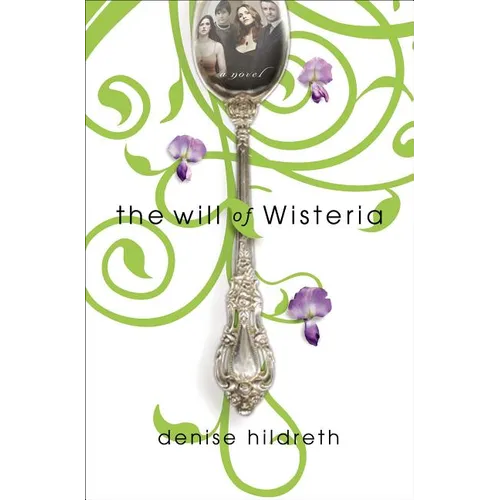 The Will of Wisteria