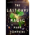 The Last Days of Magic